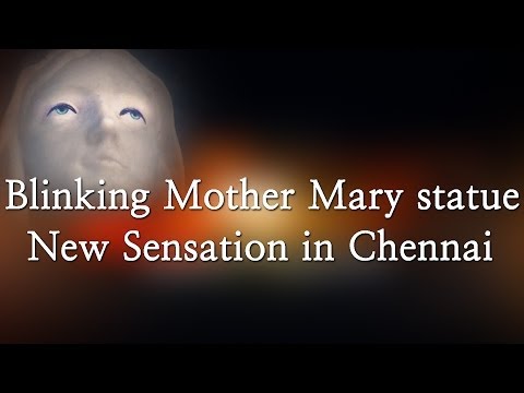 Blinking Mother Mary statue -- New Sensation in Chennai - Shock or Fake ? Red Pix 24x7