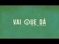 Vai Que Dá: A Cara das Startups Brasileiras - [TRAILER OFICIAL]