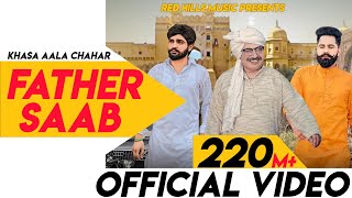 Father Saab (Full Video)  Khasa Aala Chahar  Raj S