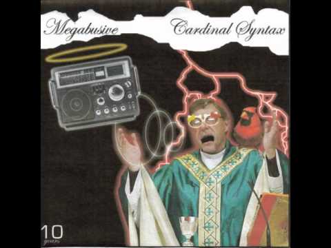 MEGABUSIVE - Album : Megabusive - Cardinal syntax.
