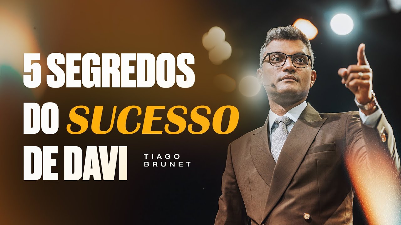 Aprenda com Davi: 5 Passos Poderosos Para o Sucesso | Tiago Brunet