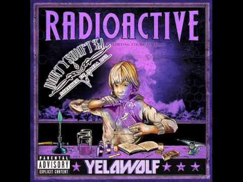hard white - Download Link: http://www.hulkshare.com/DurtySouf/80878/Yelawolf%20Radioactive%20Chopped%20&%20Screwed%20By%20DurtySoufTx1 1. Yelawolf - Radioactive Introduc...