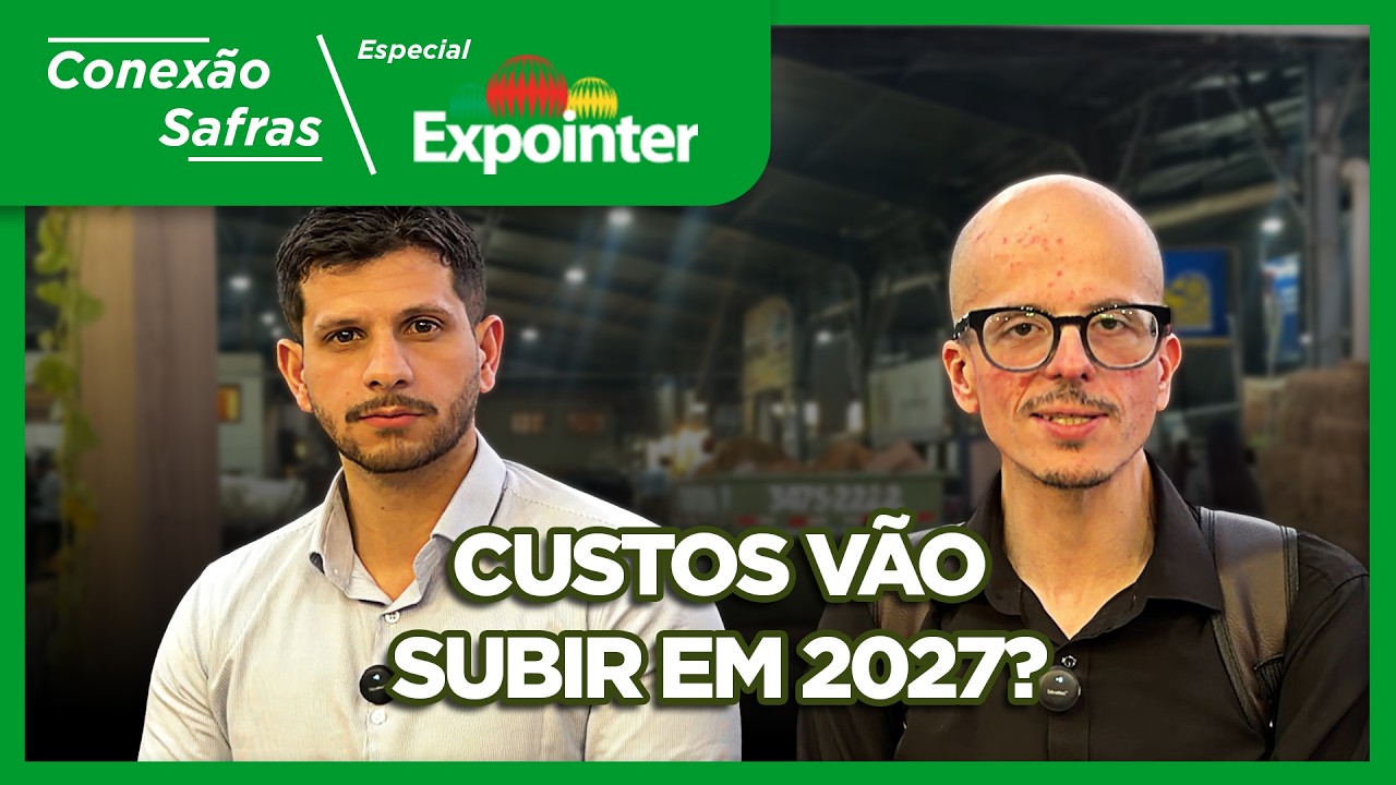 Grãos e Custos: O Que Pode Mudar para o Setor de Carnes em 2027? - Conexão Safras Especial Expointer