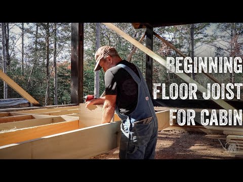 S2 EP47 | OFF GRID TIMBER FRAME | BEGINNING FLOOR JOIST FOR THE CABIN