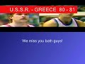 Galis and Sabonis ( Galis 45 points, Sabas 19 )