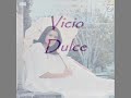 Vicio Dulce.wmv