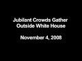 Jubilant Crowds Gather Outside White House