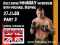 Michael Bisping interview with MMABay (27-11-09) Part 2