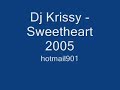 Dj Krissy - Sweetheart 2005 Dj Krissy - Sweetheart 2005