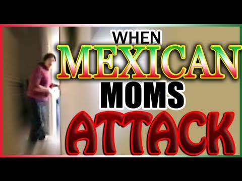 When Mexican Moms Attack (ORIGINAL VIDEO)
