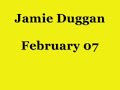 Jamie Duggan February 07