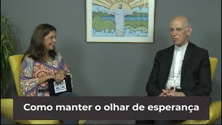 Como manter o olhar de esperança