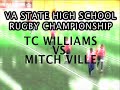 VA State H.S. Rugby Championship. TC Williams Vs. Mitch Ville highlights edited by Ariel Garcia.