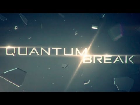 Trailer | Quantum Break | VGX Awards 1080p