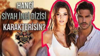 HANGİ SİYAH İNCİ DİZİSİ KARAKTERİSİN? - K