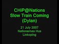 Slow Train Coming