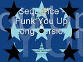 Sequence - Funk You Up [Long Version]