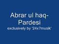 Abrar ul haq- Pardesi.wmv