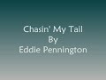 Chasin' My Tail - Pennington