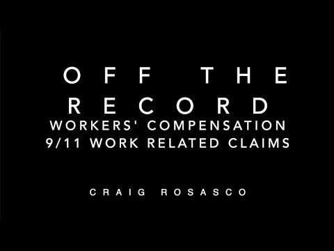 Off The Record – Workers’ Comp – 9/11 Work Related Claims video thumbnail