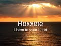Roxette- listen to your heart