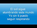 Chino & Nacho – Sin Ti - Con letra