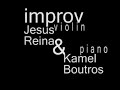 Jesus Reina & Kamel Boutros Improvisations