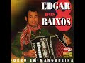 EDGAR DOS OITO BAIXOS - Forró em casa nova EDGAR DOS OITO BAIXOS - Forró em casa nova