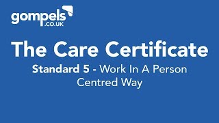 The Care Certificate Standard 5 Answers & Training - Work In A Person Centred Way