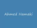 Ahmed Hamaki Ahmed Hamaki