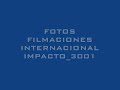 FOTO FILMACIONES INTERNACIONAL IMPACTO_3001