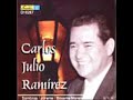 carlos julio ram�rez (1914 - 1986)

escuchen a este gran cantante colombiano, con una hermosa voz de bar�tono natural.