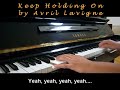 Avril Lavigne - Keep Holding On (Piano Cover)