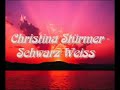 Christina Stürmer - Schwarz Weiss + Lyrics
