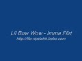 Lil Bow Wow - Imma Flirt Lil Bow Wow - Imma Flirt