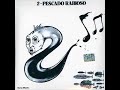 Como El Viento Voy A Ver - Pescado Rabioso