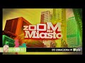 Zoom na miasto - odc. 37