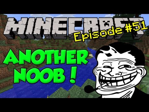 Minecraft: Trolling! Episode 51 - Trolling a Noob (Again)