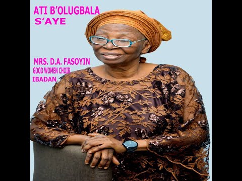 Ati B'Olugbala S'aye