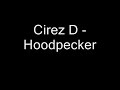 Eric Prydz aka Cirez D - Hoodpecker Eric Prydz aka Cirez D - Hoodpecker