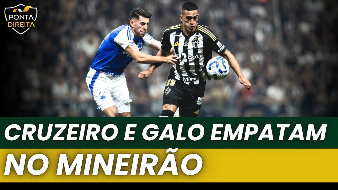 Cruzeiro e Atlético Mineiro empatam primeiro jogo das quartas de final da Copa do Brasil