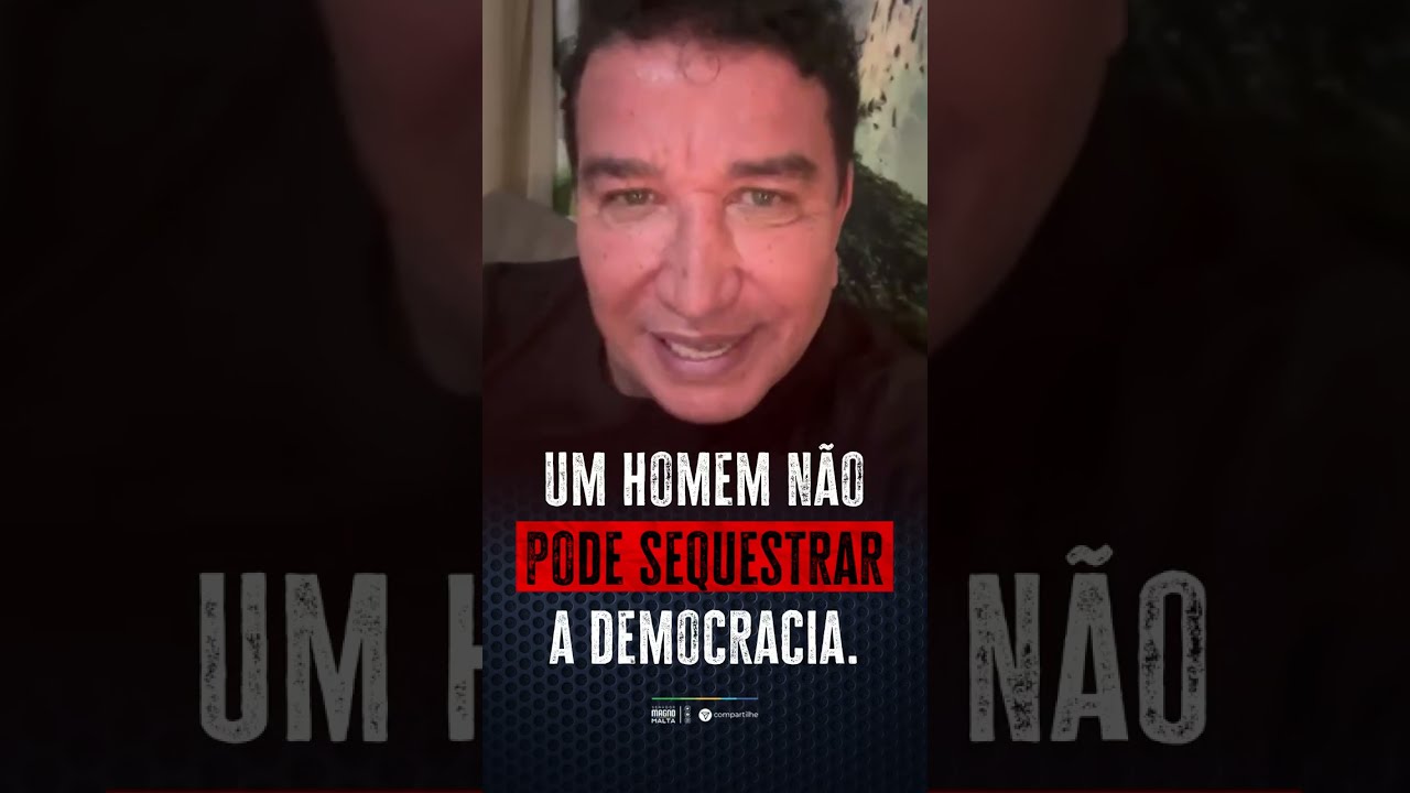 UM HOMEM NÃO PODE SEQUESTRAR A DEMOCRACIA.
