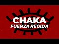 Fuerza Regida - Chaka (Letra)