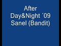 Sanel-Bandit after DAY&Night´09
