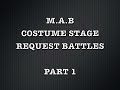 M.A.B Custum Stage Request Battles Part 1