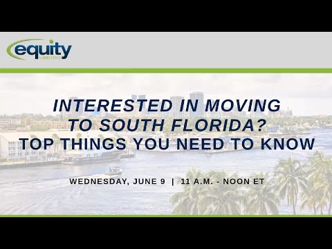 Webinar: Interested in Moving to South Florida? Top Things You Need to Know