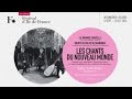 Les Chants du Nouveau monde, Festival d'Ile-de-France, 2014