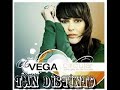 Vega - Tan Distinto