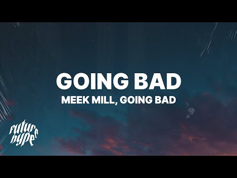 meek mill going bad mp3