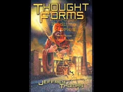 Horror and science fiction from Jeffrey Thomas